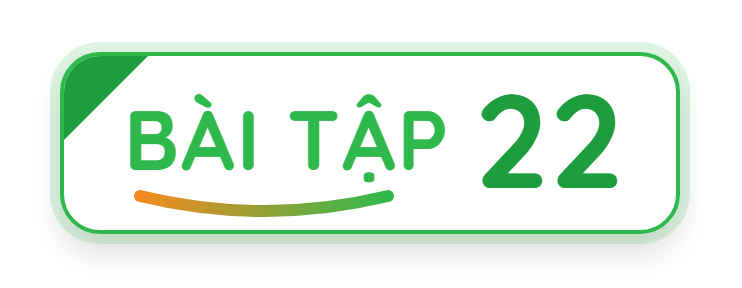 Bài tập 22