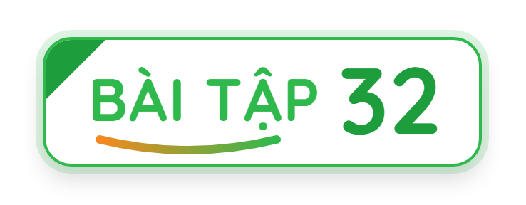 Bài tập 32