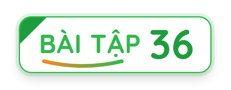 Bài tập 36